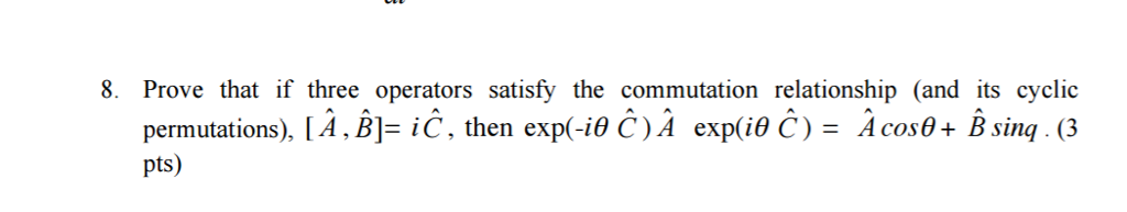 Solved Prove that if three operators satisfy the commutation | Chegg.com