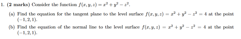 Solved 1. (2 marks) Consider the function f(x,y, z) -x2 +y | Chegg.com