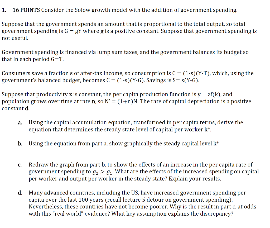 Solved 1. 16 POINTS Consider the Solow growth model with the | Chegg.com