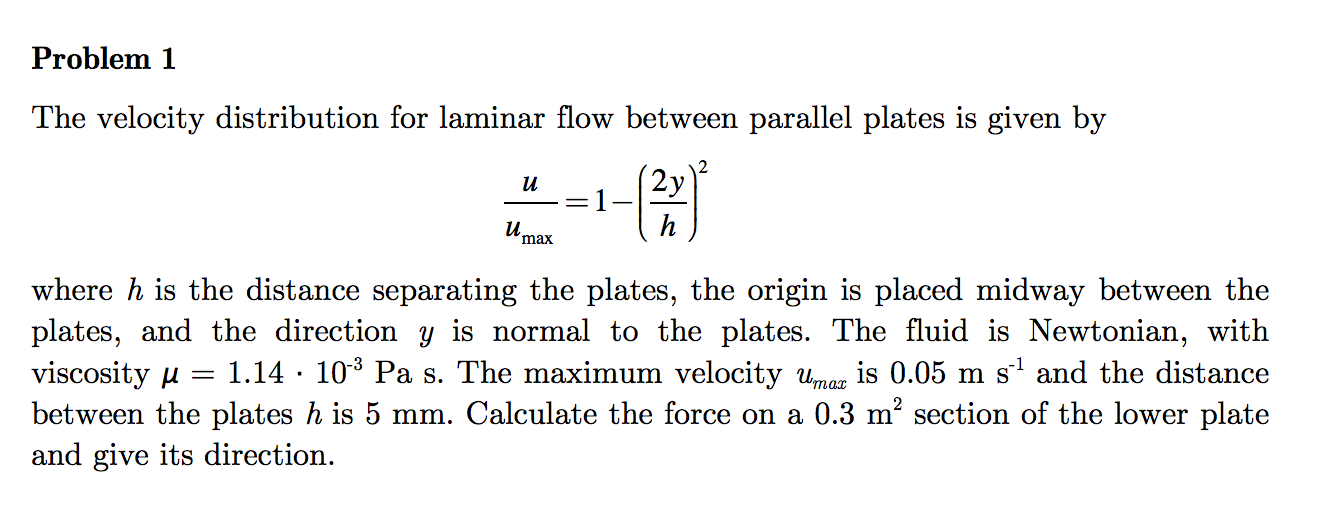 Solved The velocity distribution for laminar flow between | Chegg.com