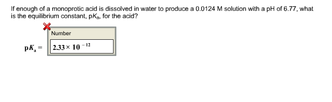 Solved: If Enough Of A Monoprotic Acid Is Dissolved In Wat... | Chegg.com