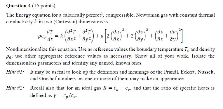 Solved Question 4 (15 points) The Energy equation for a | Chegg.com