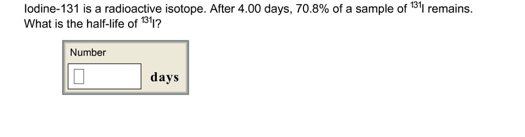 Solved Iodine 131 Is A Radioactive Isotope After 400 Days