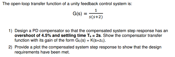Solved The open-loop transfer function of a unity feedback | Chegg.com