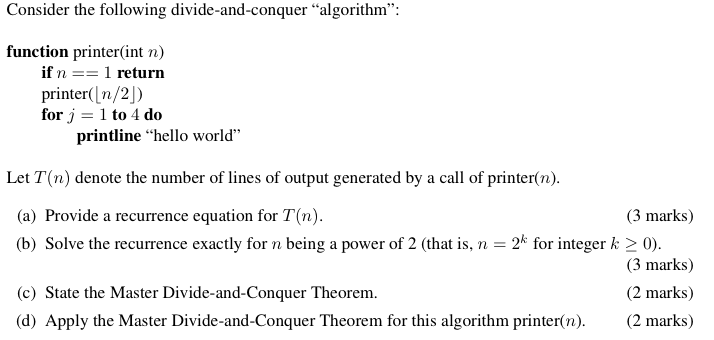 Solved Consider The Following Divide-and-conquer Algorithm | Chegg.com