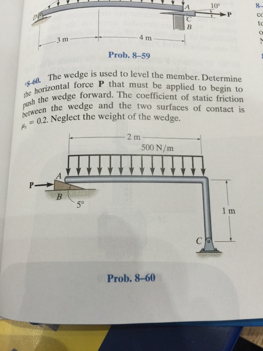 Solved The Wedge Is Used To Level The Member . Determine The | Chegg.com