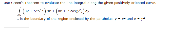 Solved: Use Green's Theorem To Evaluate The Line Integral ... | Chegg.com