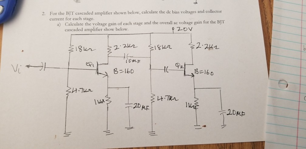 Solved For the BIT cascaded amplifier shown below, calculate | Chegg.com