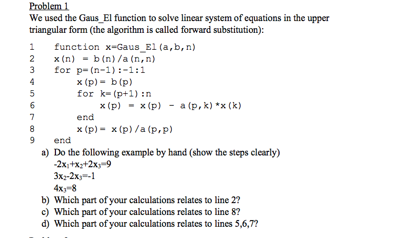 Solved We Used The Gaus_E1 Function To Solve Linear System | Chegg.com