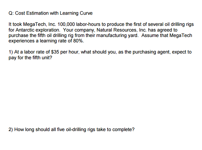 Solved Cost Estimation with Learning Curve It took | Chegg.com