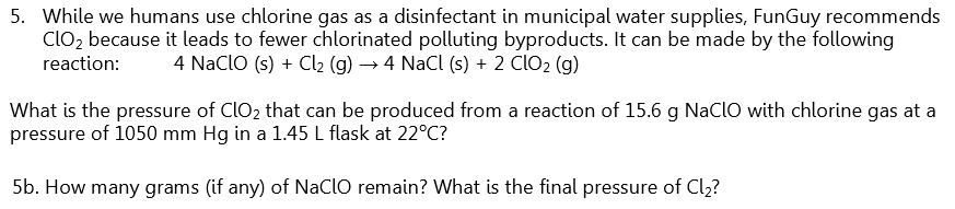 Solved 5. While we humans use chlorine gas as a disinfectant | Chegg.com