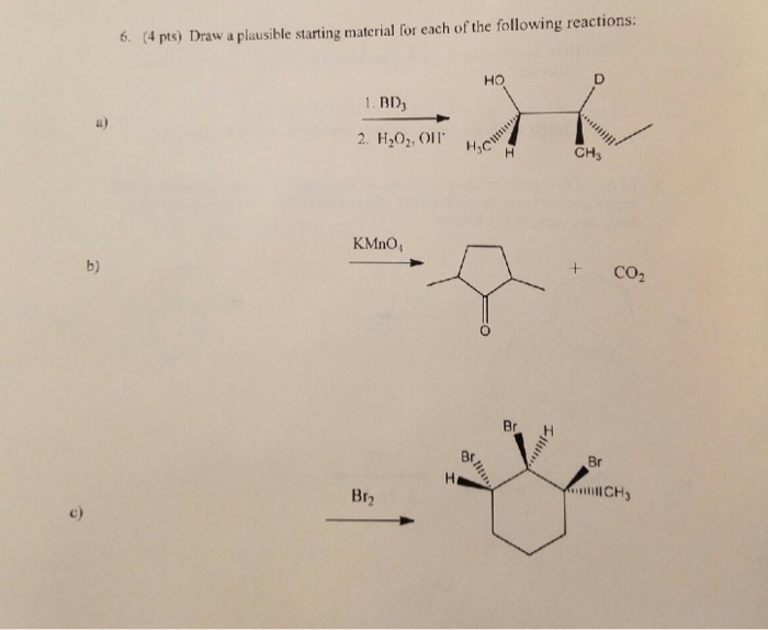 Solved Draw a plausible starting material for each of the | Chegg.com