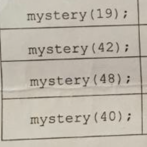 Solved public static void mystery (int x) ( int y = 0; while Chegg