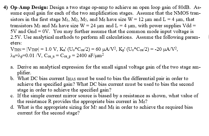 Solved 4) Op-Amp Design: Design a two stage op-amp to | Chegg.com
