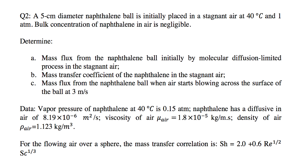Solved Q2 A 5cm Diameter Naphthalene Ball Is Initially