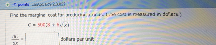 Solved Find The Marginal Cost For Producing X Units The Chegg