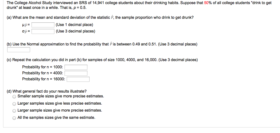 Solved The College Alcohol Study interviewed an SRS of | Chegg.com