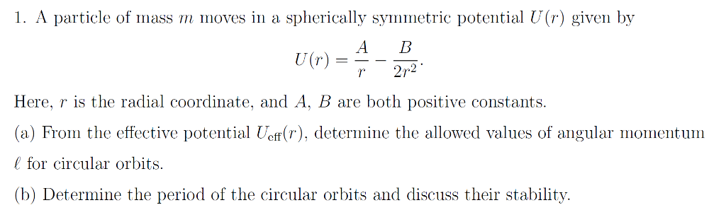 Solved 1. A particle of mass m moves in a spherically | Chegg.com