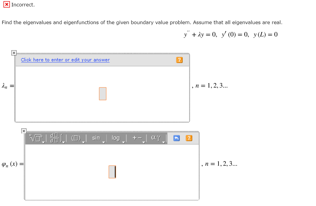 Solved Incorrect Find the eigenvalues and eigenfunctions of | Chegg.com