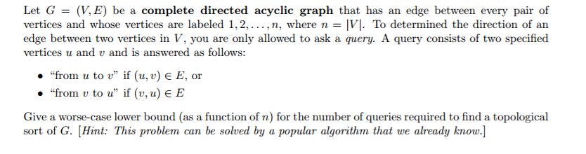 Solved Let G = (v, E) Be A Complete Directed Acyclic Graph 