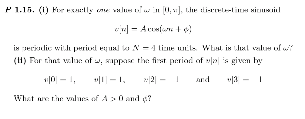 Solved For exactly one value of omega in 0 pi the Chegg