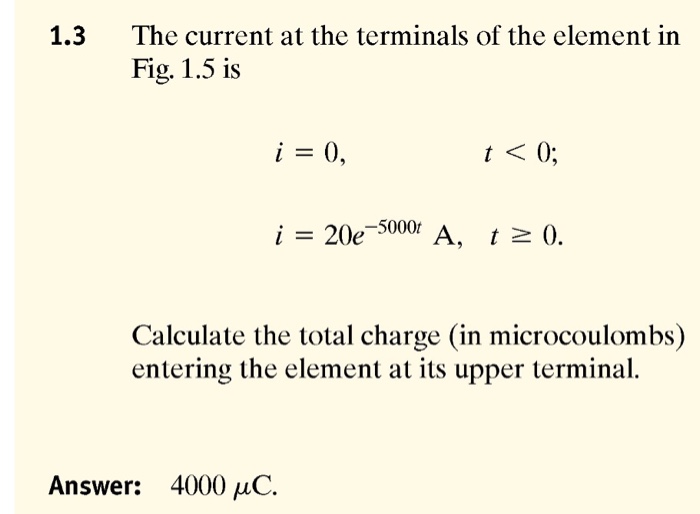 Solved 1.3 The current at the terminals of the element in