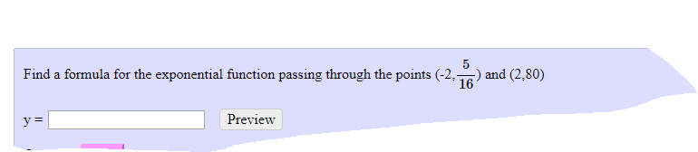 Solved 5 Find a formula for the exponential function passing | Chegg.com