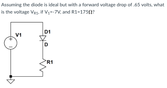 Solved Assuming the diode is ideal but with a forward | Chegg.com