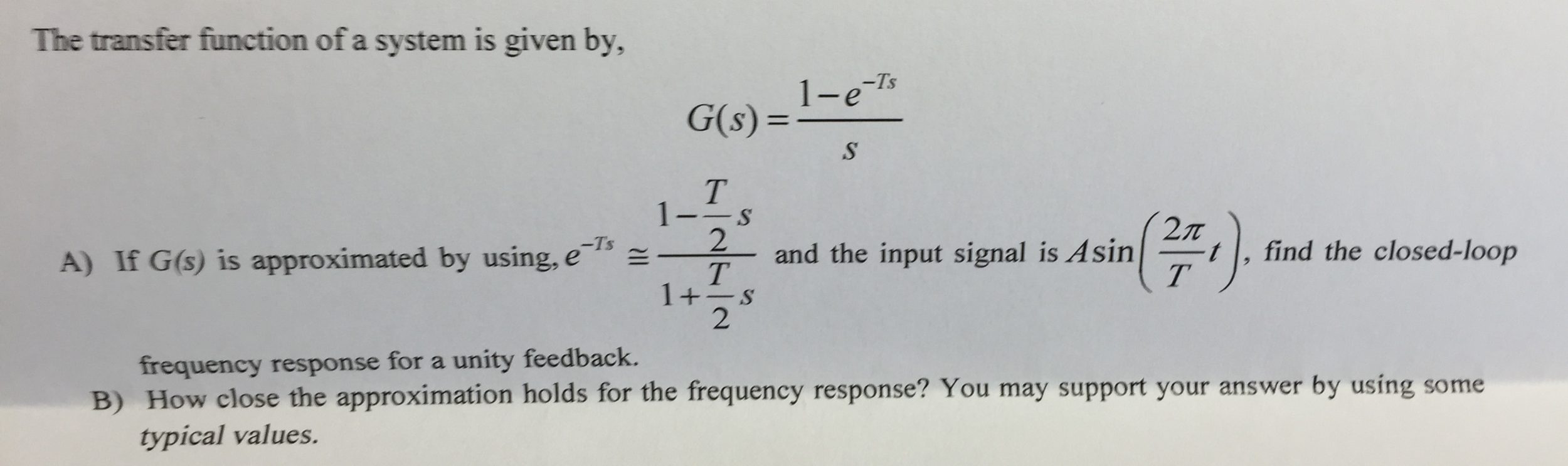 Solved The transfer function of a system is given by, | Chegg.com