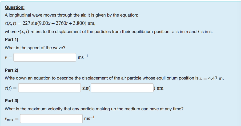 Solved Question: A longitudinal wave moves through the air. | Chegg.com