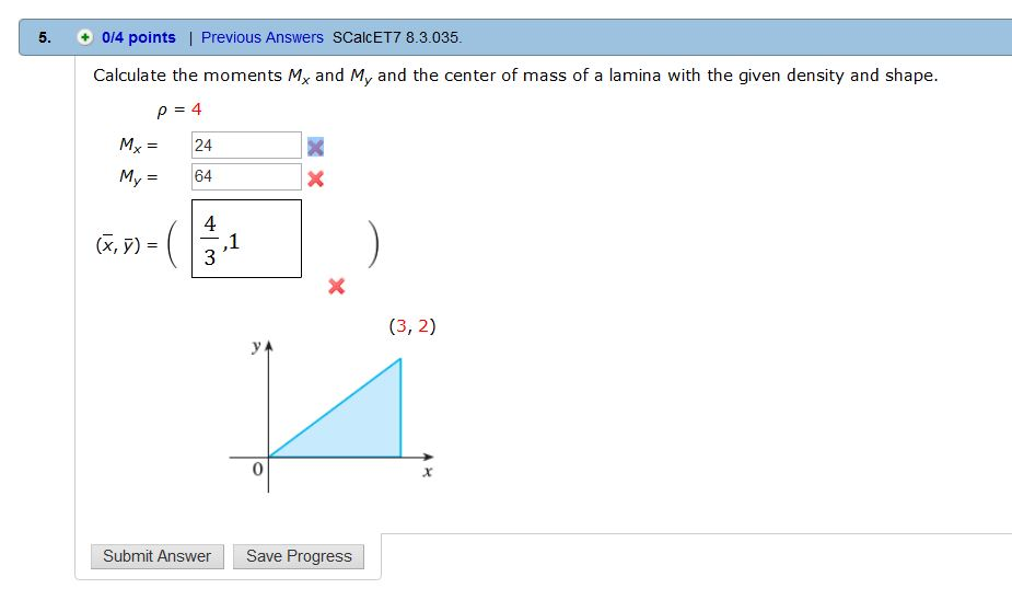 Solved Calculate the moments Mx and My and the center of