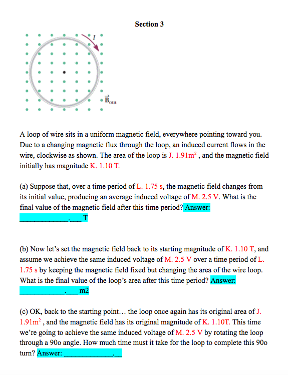 Solved Section 3 A loop of wire sits in a uniform magnetic | Chegg.com