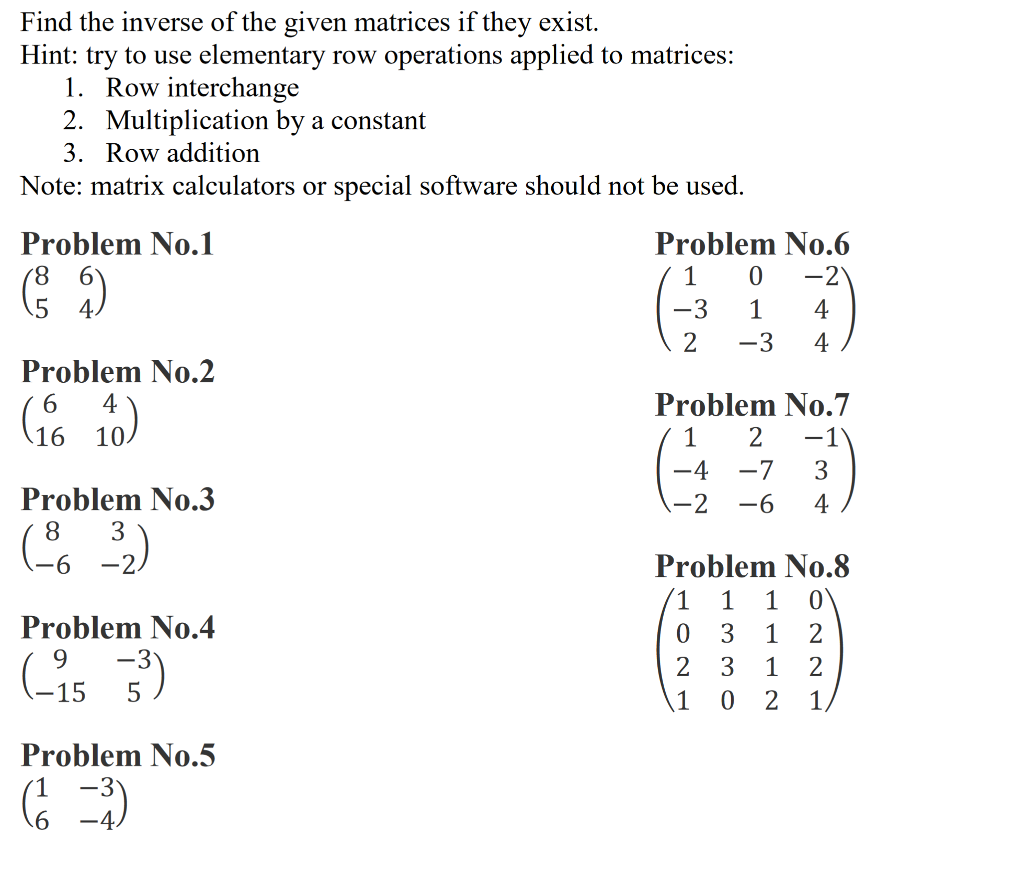 Solved Find the inverse of the given matrices if they exist