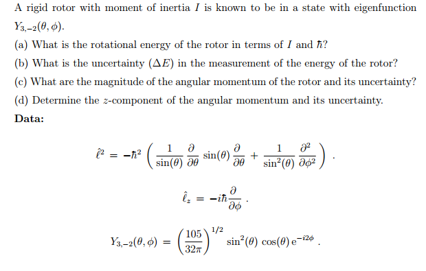 A rigid rotor with moment of inertia I is known to be | Chegg.com