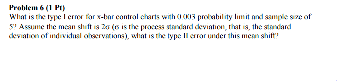 Solved What is the type I error for x-bar control charts | Chegg.com