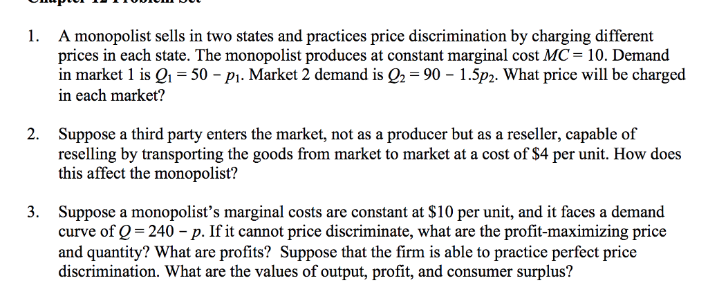 Solved A monopolist sells in two states and practices price | Chegg.com