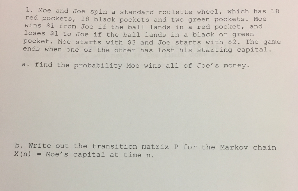 1 moe and joe spin a standard roulette wheel which chegg