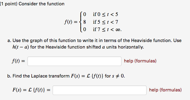 Solved Consider the function f(t) = {0 if 0 | Chegg.com