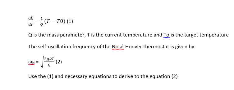 d xi/dt = 1/Q(T - T0) (1) Q is the mass parameter, T | Chegg.com