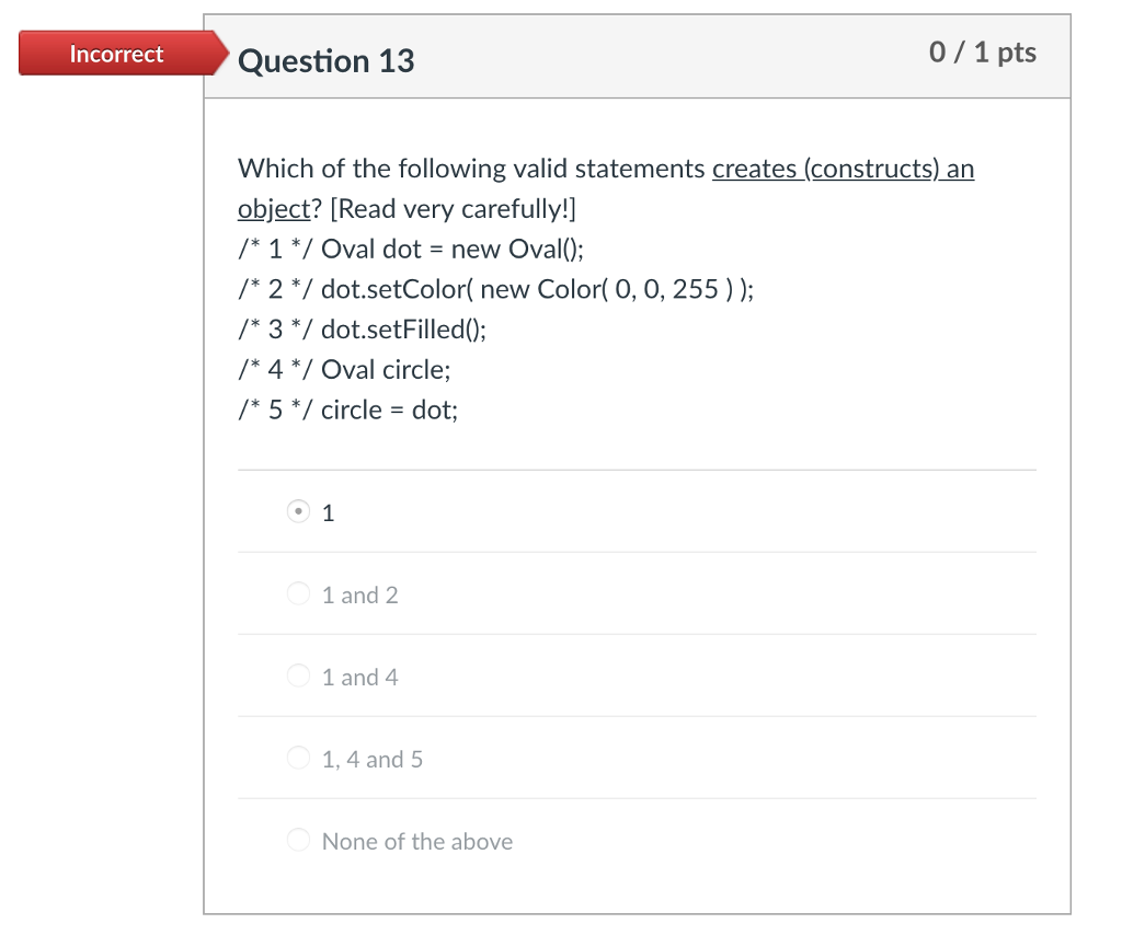 Solved Incorrect Question 9 0/1 pts Which of the following | Chegg.com