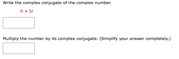 what is the conjugate of the complex number 5 6i
