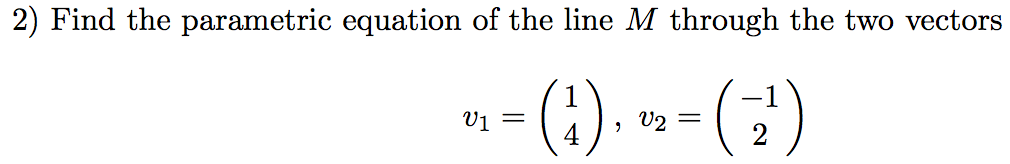 Solved Find the parametric equation of the line M through | Chegg.com