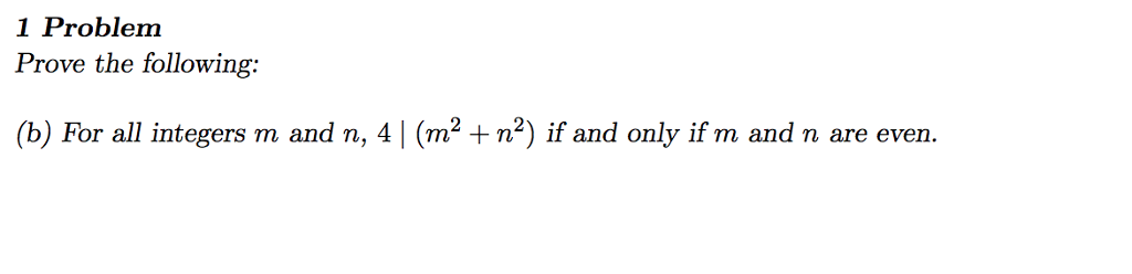 Solved 1 Problem Prove The Following: (b) For All Integers M | Chegg.com