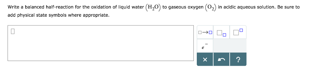 Solved Write A Balanced Half Reaction For The Oxidation Of 5511