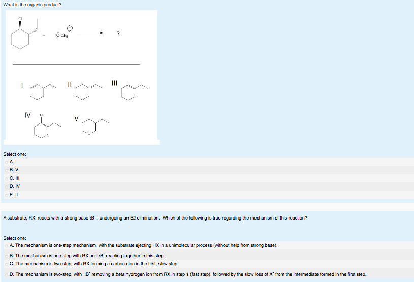 Solved What Is The Organic Product Select One A I B V A Chegg