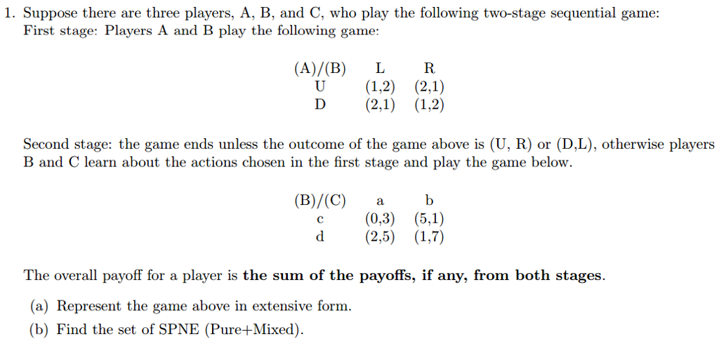 Solved Suppose There Are Three Players, A. B, And C, Who | Chegg.com