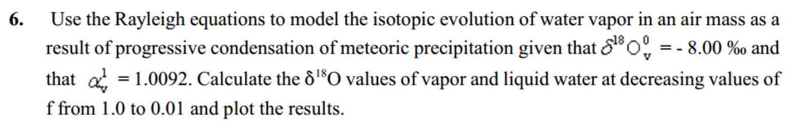 Use the Rayleigh equations to model the isotopic | Chegg.com