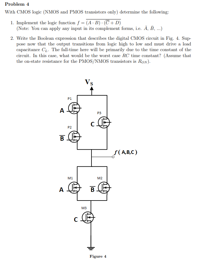 Solved Problem 4 With CMOS logic (NMOS and PMOS transistors | Chegg.com
