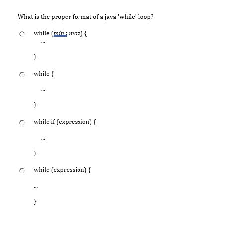 Solved What is the proper format of a java 'while' loop? | Chegg.com image.