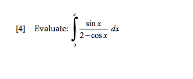 Solved Evaluate: integral^pi_0 sin x/2 - cos x dx | Chegg.com